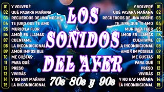 Viejitas Pero Bonitas Romanticas En Espanol 💖Los Sonidos del Ayer 70'S 80's y 90's Se Vale Llorar🌹