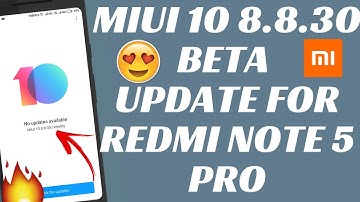 MIUI 10 8.8.30 GLOBAL BETA UPDATE | FASTEST FACE UNLOCK | REDMI NOTE 5 PRO | MIUI 10