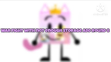 War fight with not enough storage add round 8