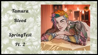 Tamura Blood ☕ SpringFest Pt. 2 • MeChat