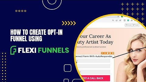 How to Create Opt-In Funnel Using Flexifunnels?