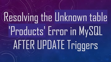 Resolving the Unknown table 