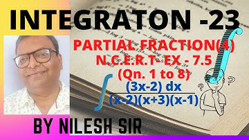 INTEGRATION-23,  Partial Fraction (4), N.C.E.R.T EX - 7.5, Qn. 1 - 8  Mathematics Class 12  #NCERT