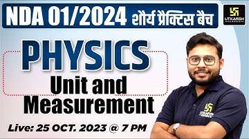 Unit & Measurement | NDA 01/2024 Physics | NDA 2024 Preparation | NDA Physics By Vivek Singh Sir