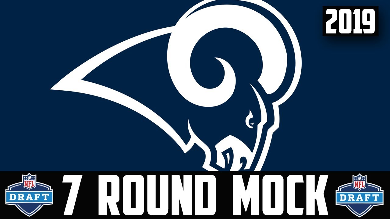 Los Angeles Rams 7 Round NFL Mock Draft 2019 (7 Round NFL Mock Draft