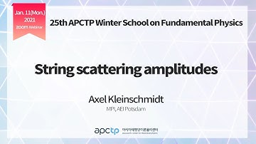 [APCTP SCHOOL] String scattering amplitudes by Axel Kleinschmidt (4/6)