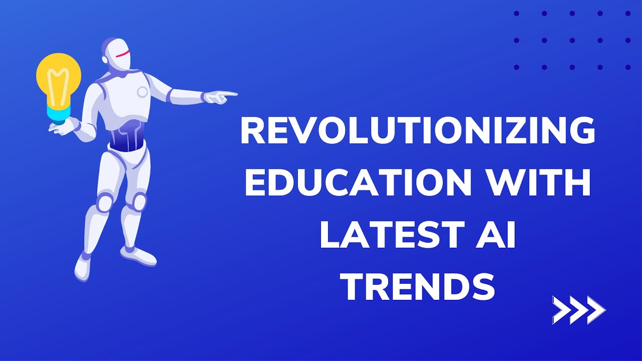 the-future-of-education-ai-trends-that-will-revolutionize