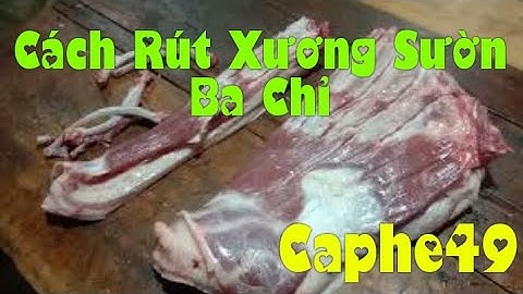 Thịt ba chỉ rút sườn là gì