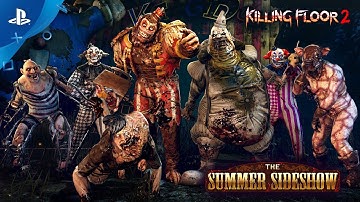 Killing Floor 2 - Summer Sideshow Trailer | PS4