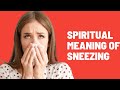 |Spiritual Meaning Of Sneezing|