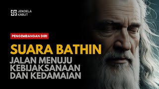  Suara Bathin Jalan Menuju Kedamaian Dan Kebijaksanaan