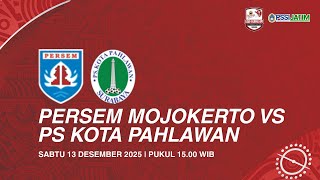 LIVE GRUP O - PERSEM MOJOKERTO VS PS KOTA PAHLAWAN