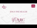 Jesus The Healer Song Lyrics | M26 | With Joyful Lips Hymns | Divine Hymns