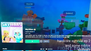 winning a game of roblox skywars (minecraft hardcore survival ep2 and roblox skywars)
