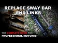 Replace Sway Bar End Links | Noise from sway bar end links.