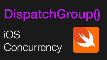 Dispatch Groups in Swift 5: iOS Concurrency (2020 Xcode 11, Swift 5)