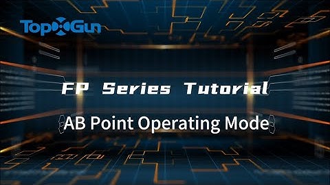 Operation Tutorial | AB Point Operating Mode