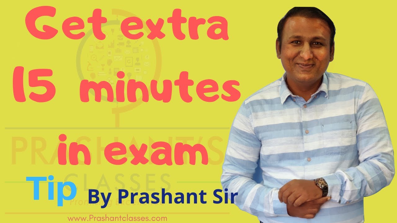 how-to-get-extra-15-minutes-in-exam-accounts-exams-prashant-sir