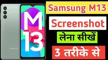 Samsung galaxy m13: 3 way to take screenshot /samsung m13 screenshot