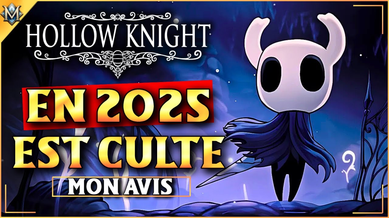 Hollow Knight en 2025 : pourquoi ce jeu est-il devenu culte ? [Avis & Test]