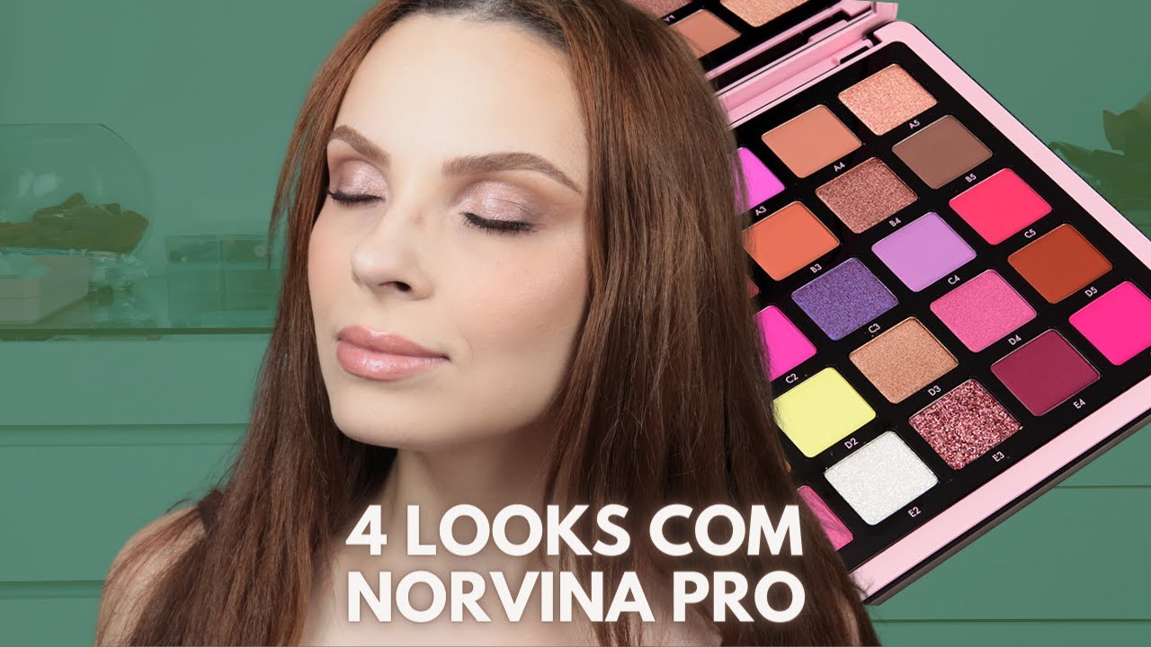 MAIS MAQUIAGENS COM A MINHA NORVINA PRO 4!