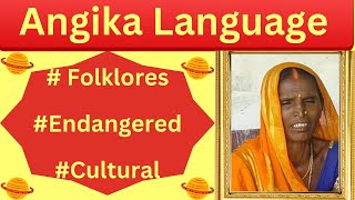 Indian Languages Series: Angika Language of Bihar and Jharkhand, full of Culture and Folklores