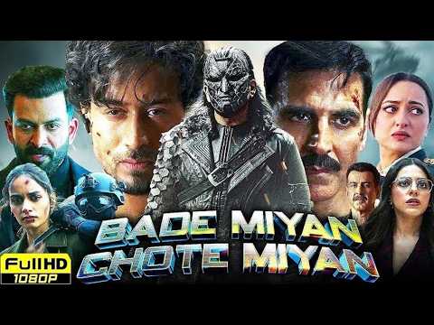 Akshay Kumar Blockbuster Action New Movie 2025 Bade Miyan Chote Miyan Akshay Kumar Tiger Shroff 