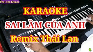 SAI LẦM CỦA ANH KARAOKE REMIX | ĐÌNH DŨNG | KARAOKE PHONG CÁCH MỚI