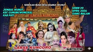 LIVE STREAM KETOPRAK LARAS KUNCORO PIM.CAK KEMPUT (082-255-312-160) LIVE JEMBULWUNUT GUNUNGWUNGKAL
