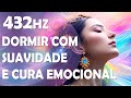 Noite Estrelada | Música Calma, Mixada em 432Hz |  Meditação e Sono Reparador | Cura Emocional.