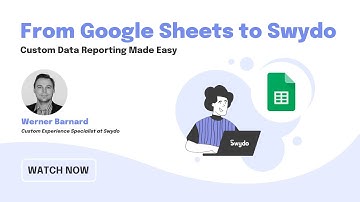 From Google Sheets to Swydo: Custom Data Reporting Made Easy