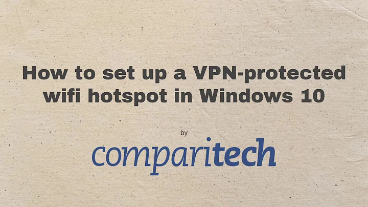 How to make a VPN-protected wi-fi hotspot on a Windows 10 laptop