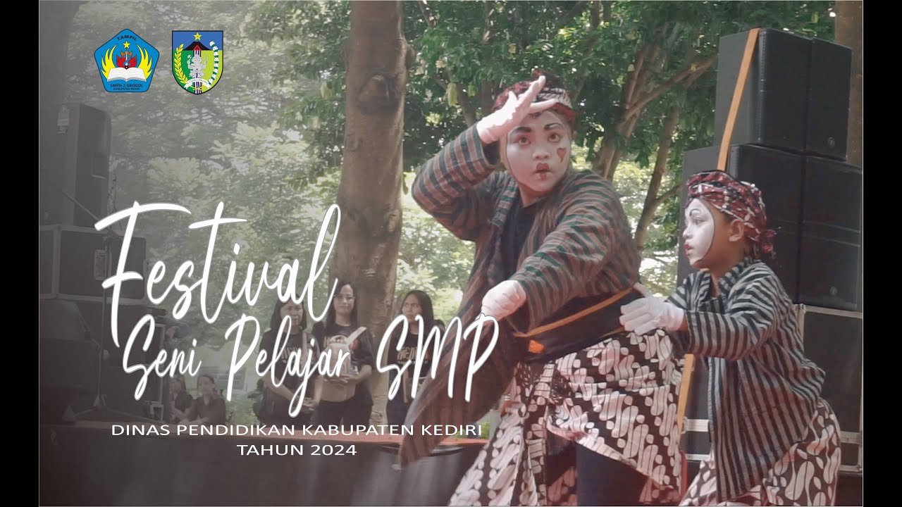Festival Seni Pelajar SMPN 2 Grogol Kab. Kediri 2024