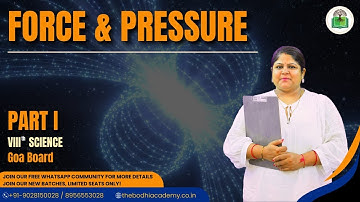 GOA BOARD || CLASS 8 || SCIENCE ||  FORCE AND PRESSURE || PART 1