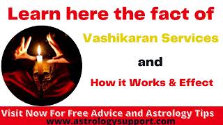 Learn here the fact of vashikaran service and How it Works & Effects ||  Astrology Support.