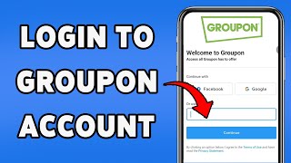 How To Login To Groupon Account | Sign In To Groupon Profile 2025