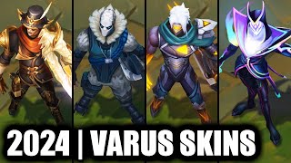 ALL VARUS SKINS SPOTLIGHT 2024 | League of Legends