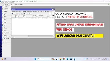 Cara Membuat JADWAL AUTO RESTART MIKROTIK