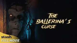 The Ballerina's Curse | Supernatural Horror | Full Movie | Haunted School