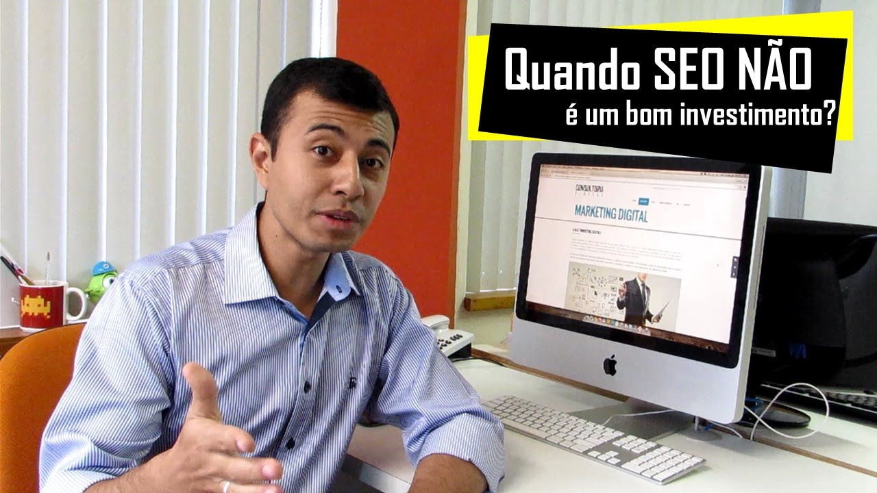 Quando SEO Não é um Bom Investimento?