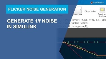 How to Design and Implement a Flicker Noise Filter in MATLAB and Simulink