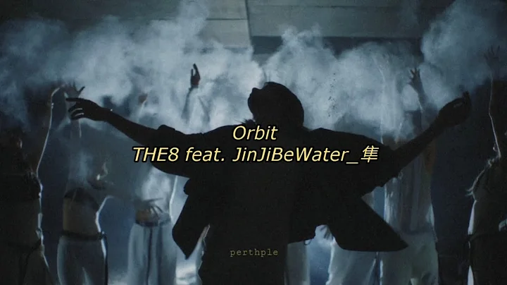 the8 feat. jinjibewater_隼 - orbit english lyrics