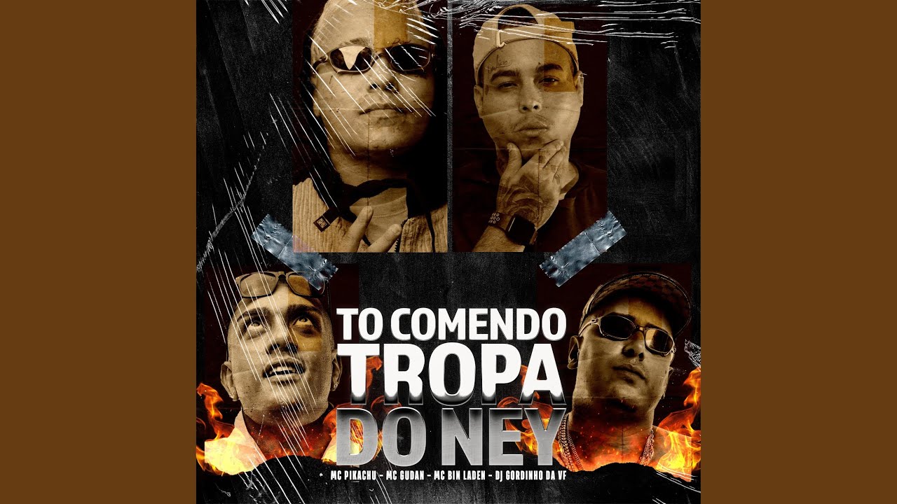 在 YouTube 上观看 TO COMENDO TROPA DO NEY (feat. MC GUDAN)
