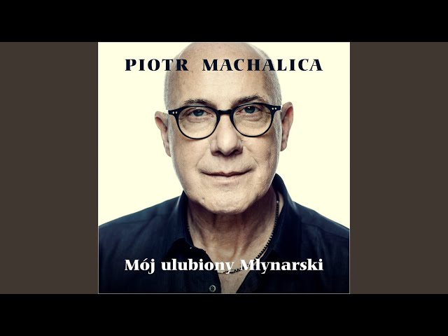 Piotr Machalica - Taka Piosenka, Taka Ballada