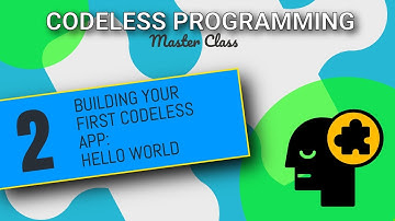 Getting Started With Codeless - Creating a "Hello World" App | Codeless Programming Course | Pt. 2