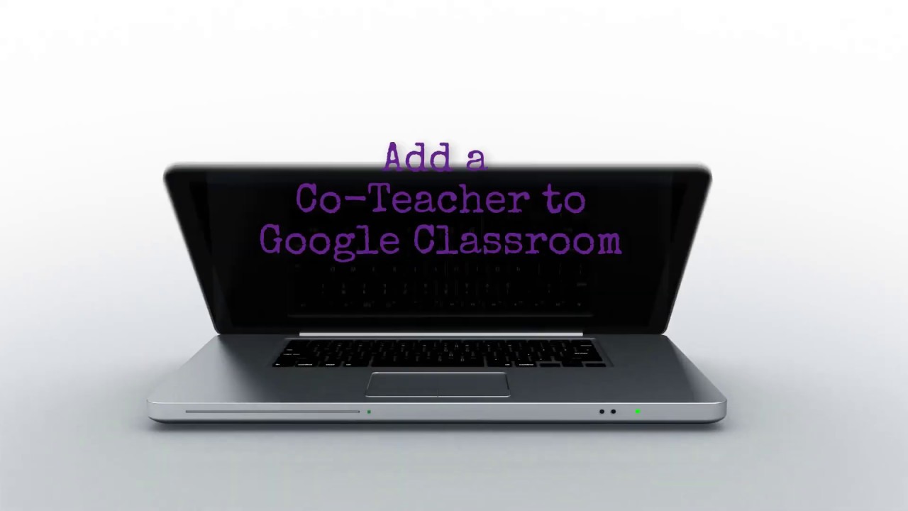 add-a-co-teacher-to-google-classroom-youtube