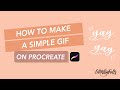 How to Make a Simple GIF on Procreate