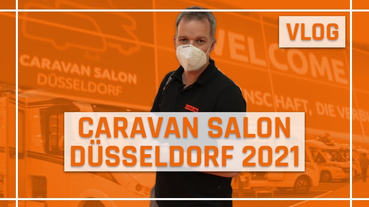 VLOG vom Caravan Salon 2021 in Düsseldorf - Rundgang über Messe