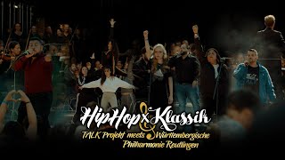 HIPHOP x KLASSIK - DIE SHOW | TALK Projekt meets Württembergische Philharmonie Reutlingen