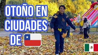 el OTOÑO en las ciudades CHILENAS | mexicano en CHILE
